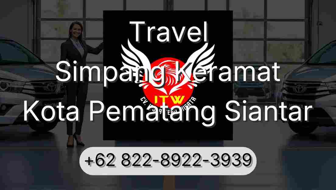 Travel Simpang Keramat Kota Pematang Siantar