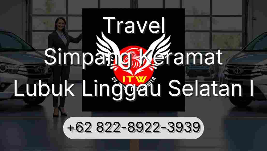 Travel Simpang Keramat Lubuk Linggau Selatan I