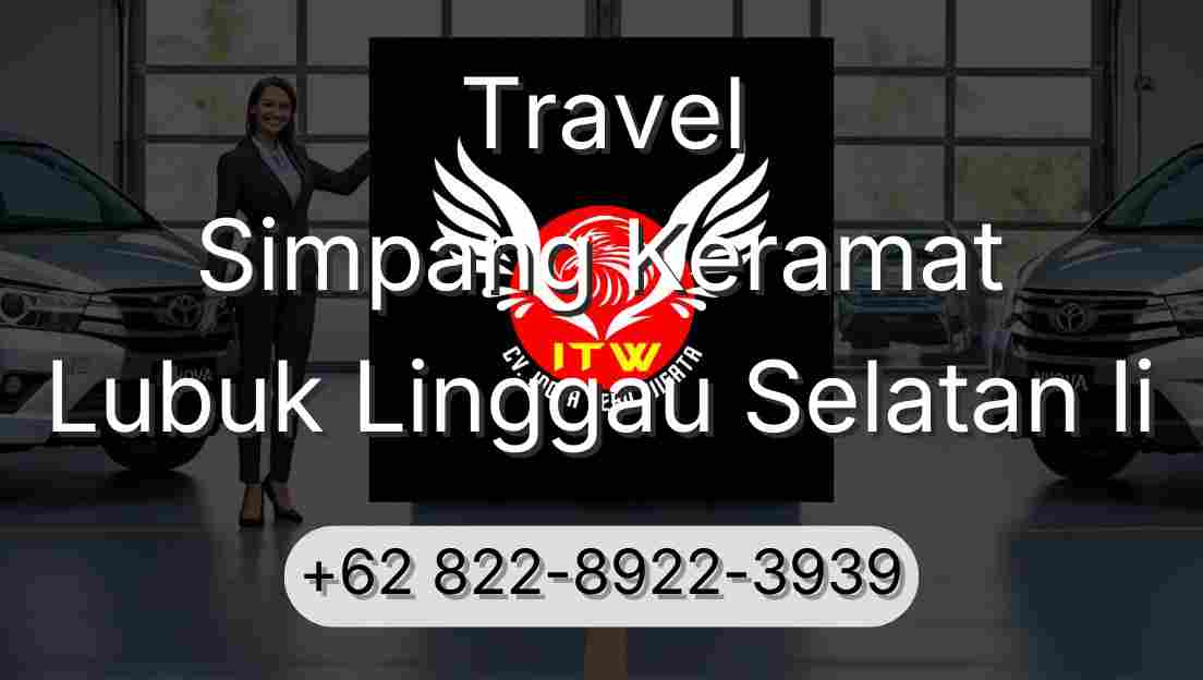 Travel Simpang Keramat Lubuk Linggau Selatan Ii