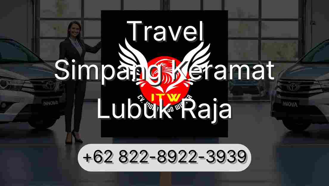 Travel Simpang Keramat Lubuk Raja