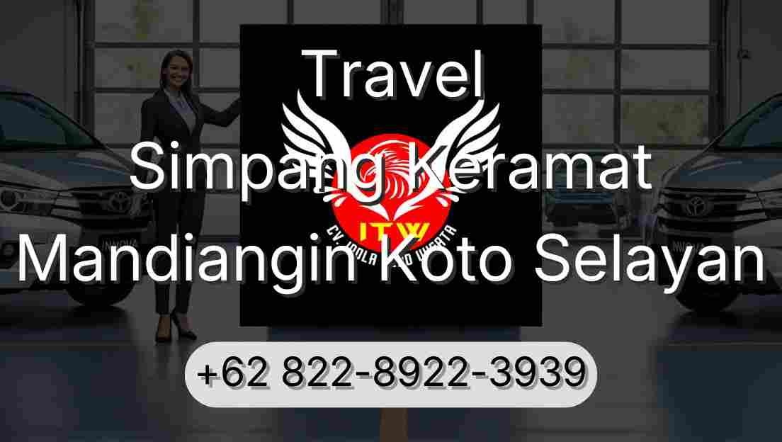 Travel Simpang Keramat Mandiangin Koto Selayan