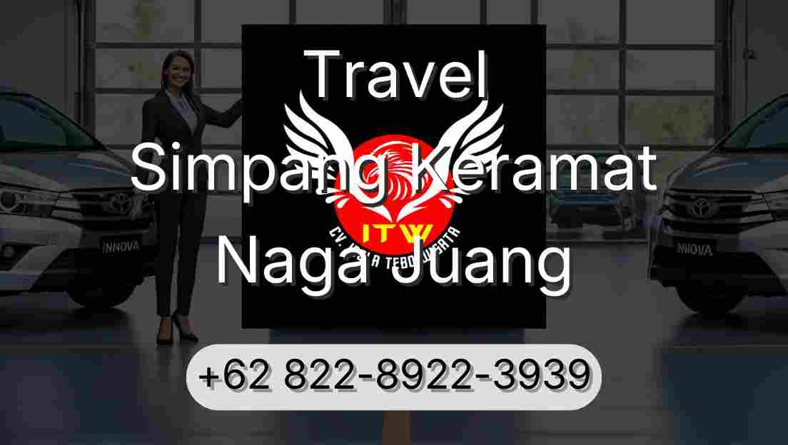 Travel Simpang Keramat Naga Juang