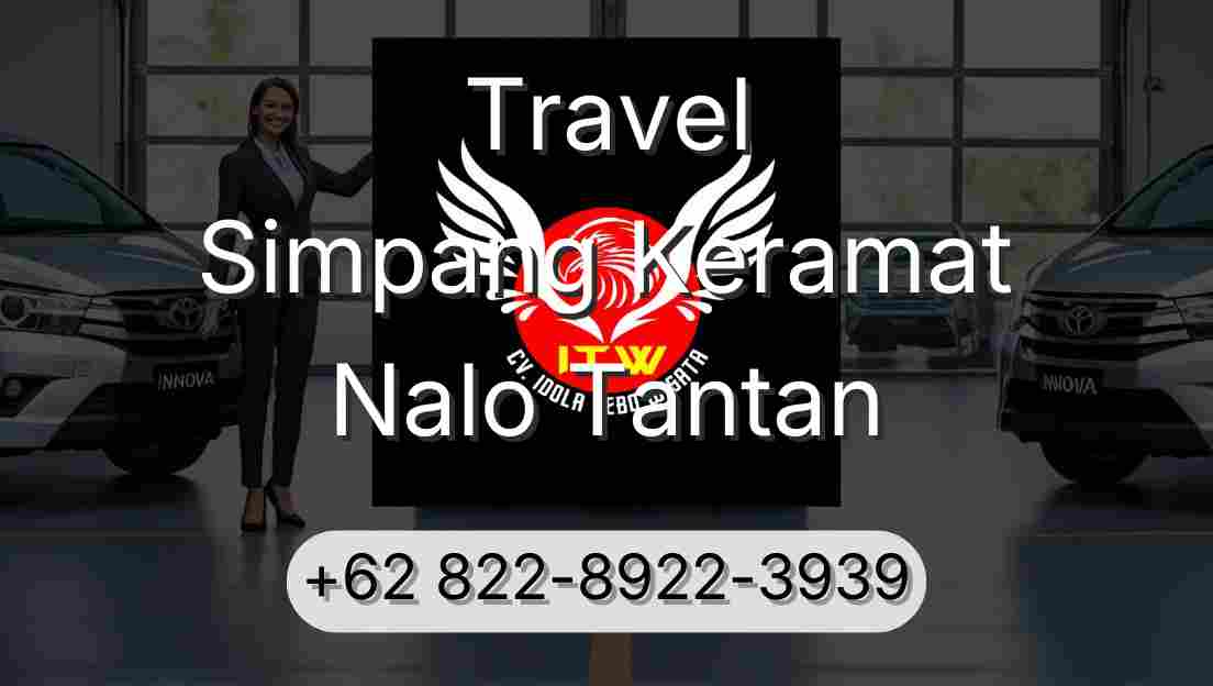Travel Simpang Keramat Nalo Tantan