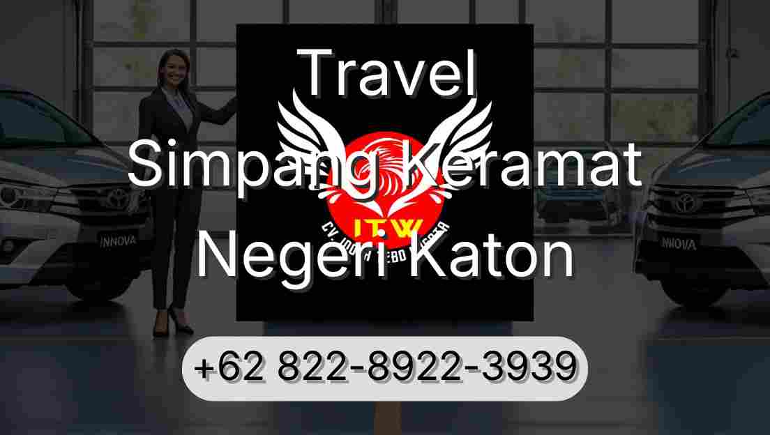 Travel Simpang Keramat Negeri Katon