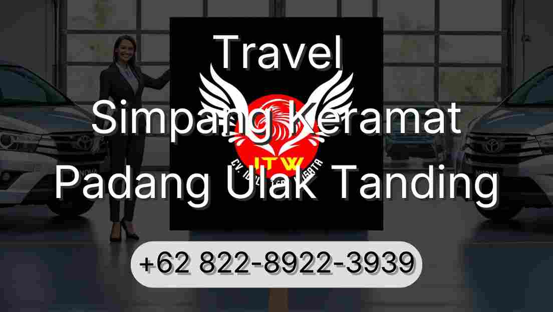 Travel Simpang Keramat Padang Ulak Tanding