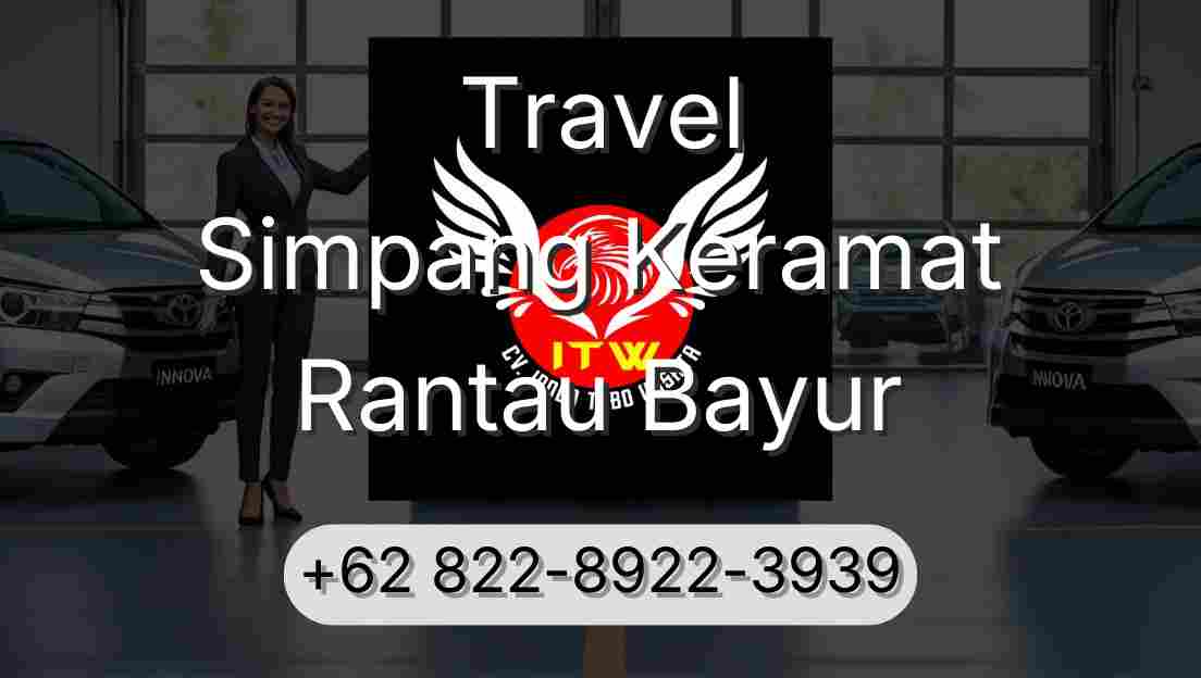 Travel Simpang Keramat Rantau Bayur