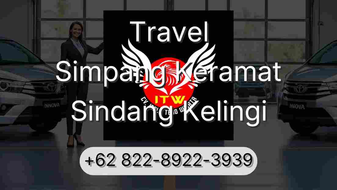 Travel Simpang Keramat Sindang Kelingi