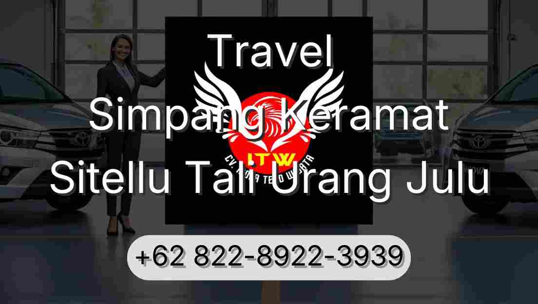 Travel Simpang Keramat Sitellu Tali Urang Julu