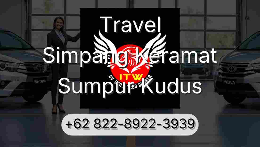 Travel Simpang Keramat Sumpur Kudus