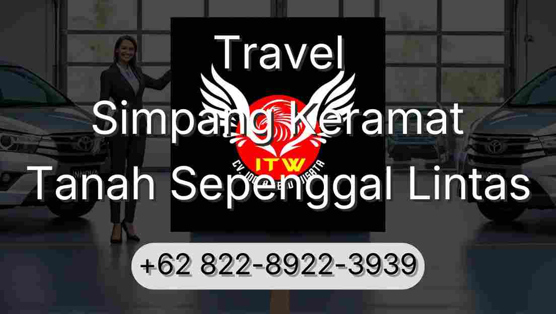 Travel Simpang Keramat Tanah Sepenggal Lintas