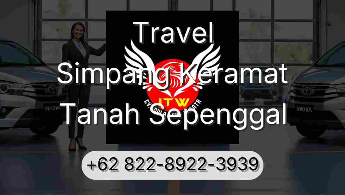 Travel Simpang Keramat Tanah Sepenggal