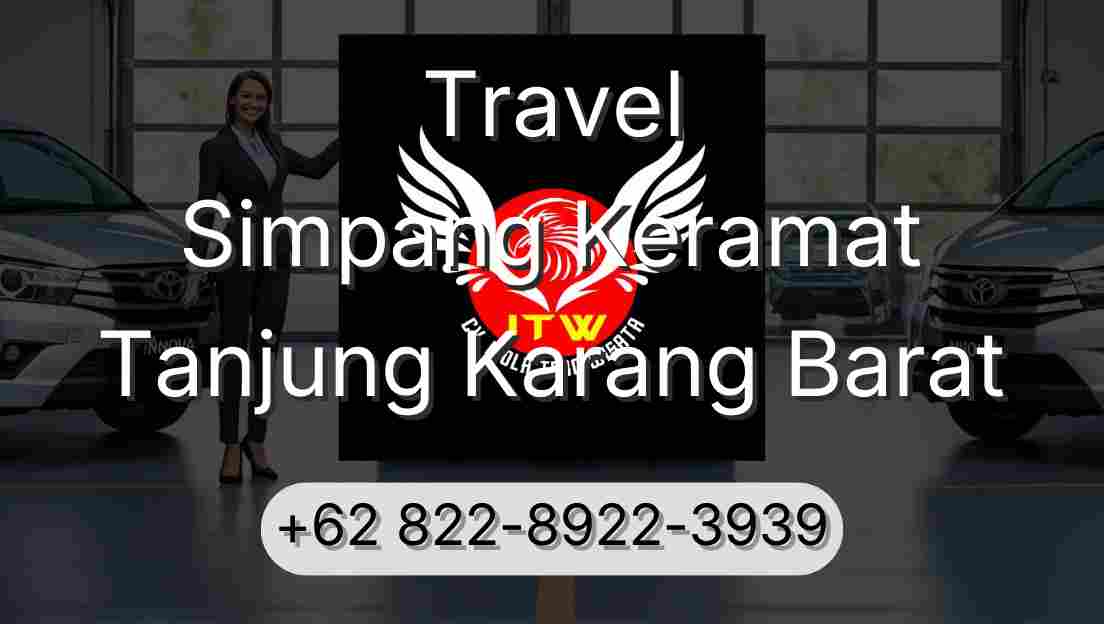 Travel Simpang Keramat Tanjung Karang Barat