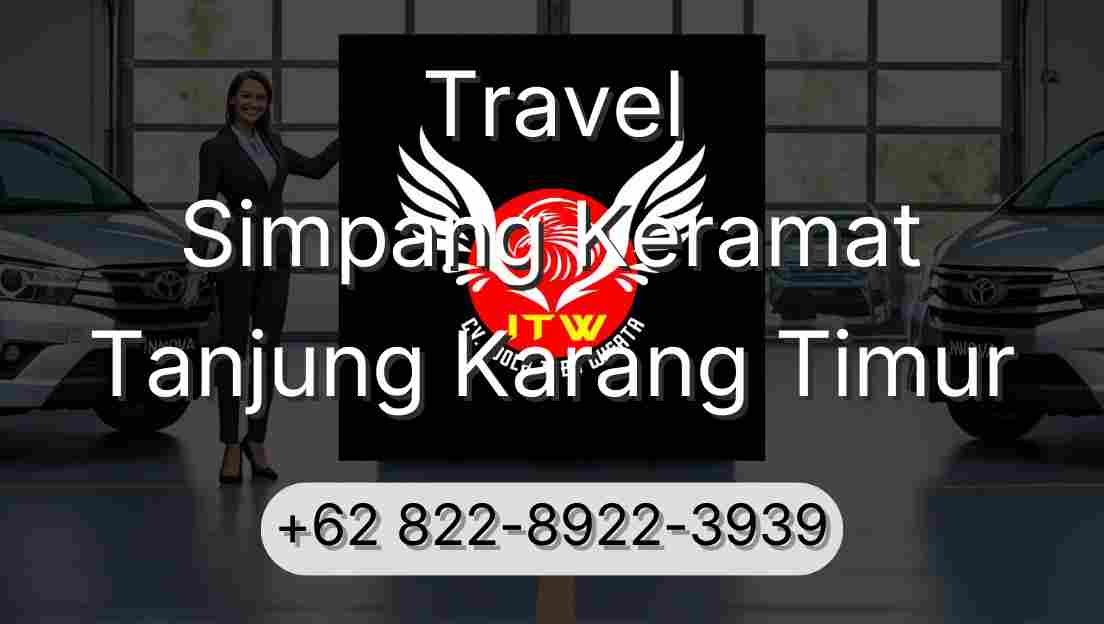 Travel Simpang Keramat Tanjung Karang Timur