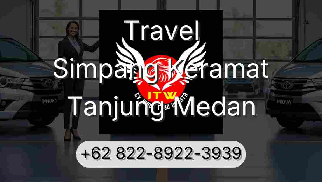 Travel Simpang Keramat Tanjung Medan