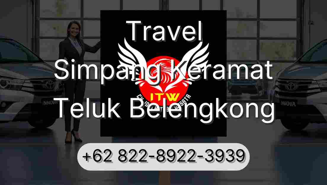 Travel Simpang Keramat Teluk Belengkong
