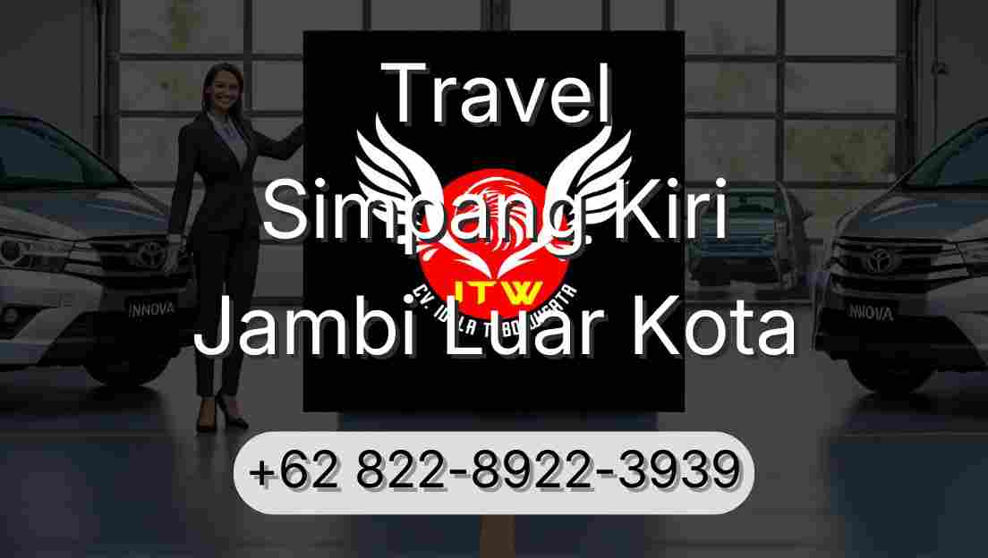 Travel Simpang Kiri Jambi Luar Kota