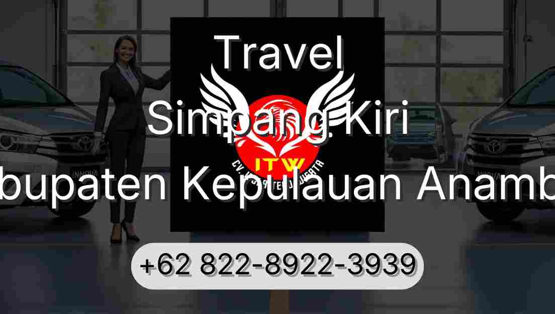 Travel Simpang Kiri Kabupaten Kepulauan Anambas