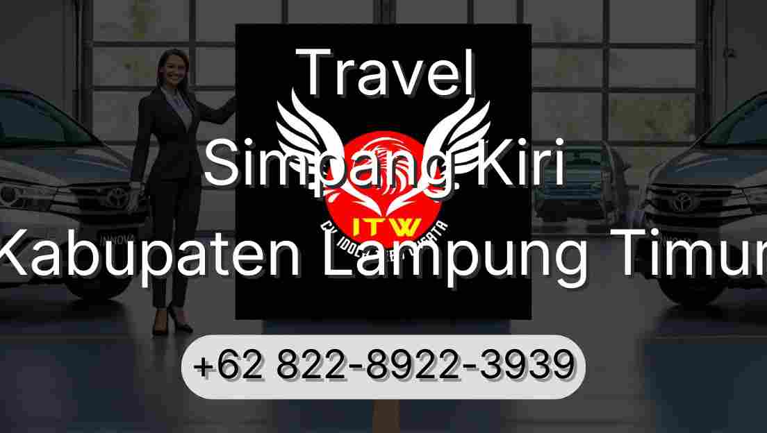 Travel Simpang Kiri Kabupaten Lampung Timur
