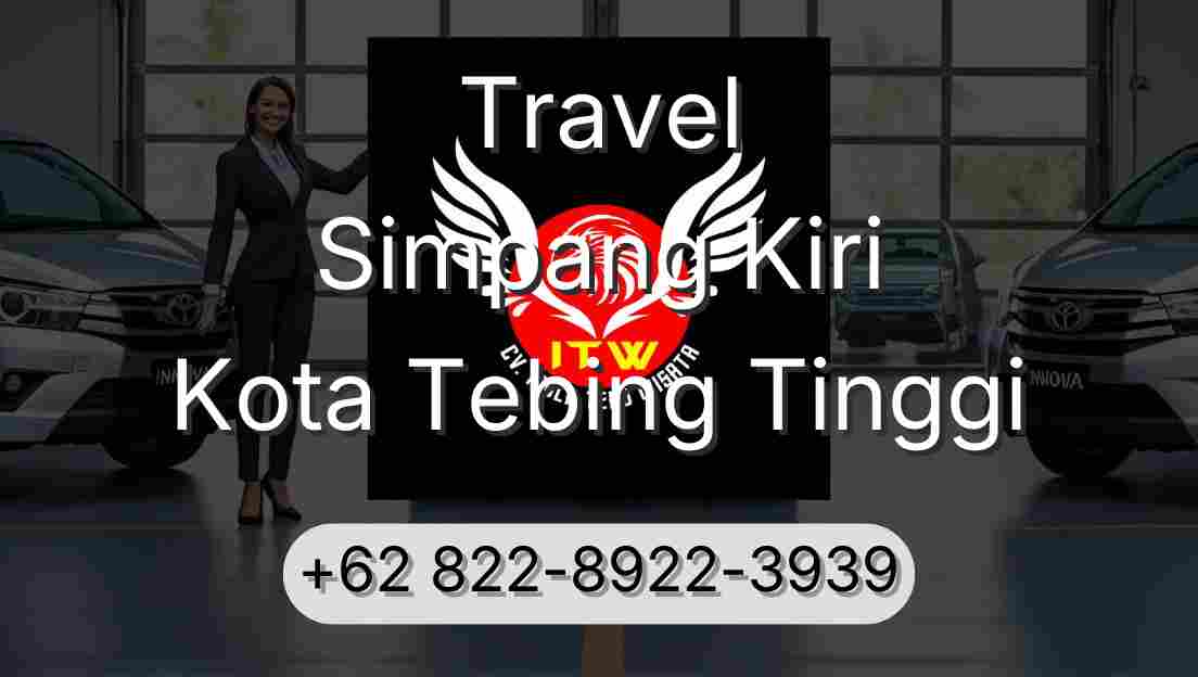 Travel Simpang Kiri Kota Tebing Tinggi