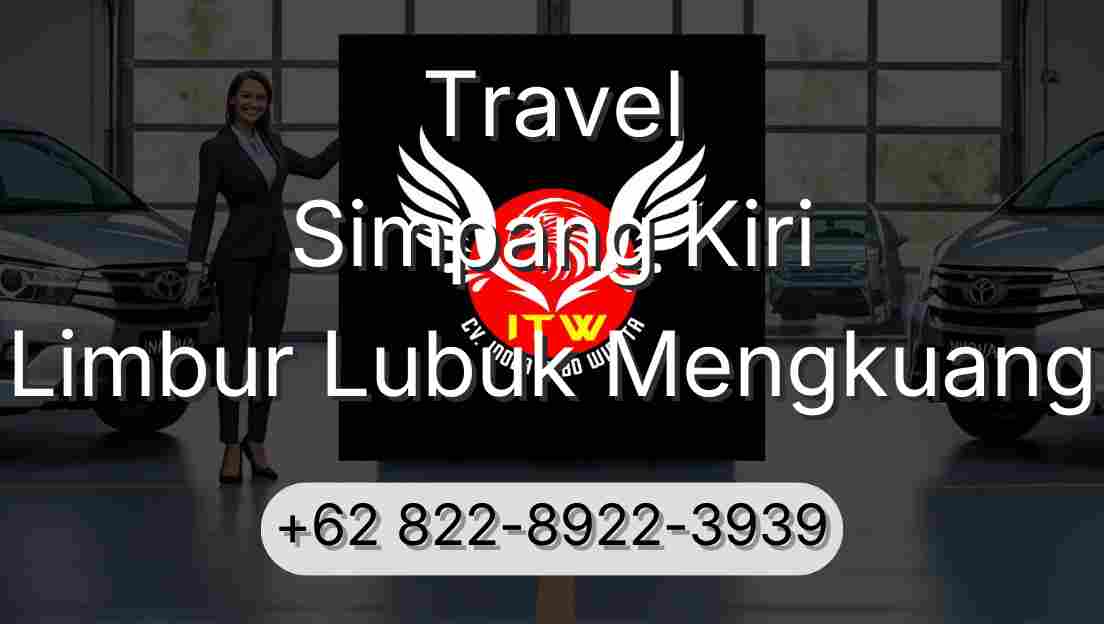 Travel Simpang Kiri Limbur Lubuk Mengkuang