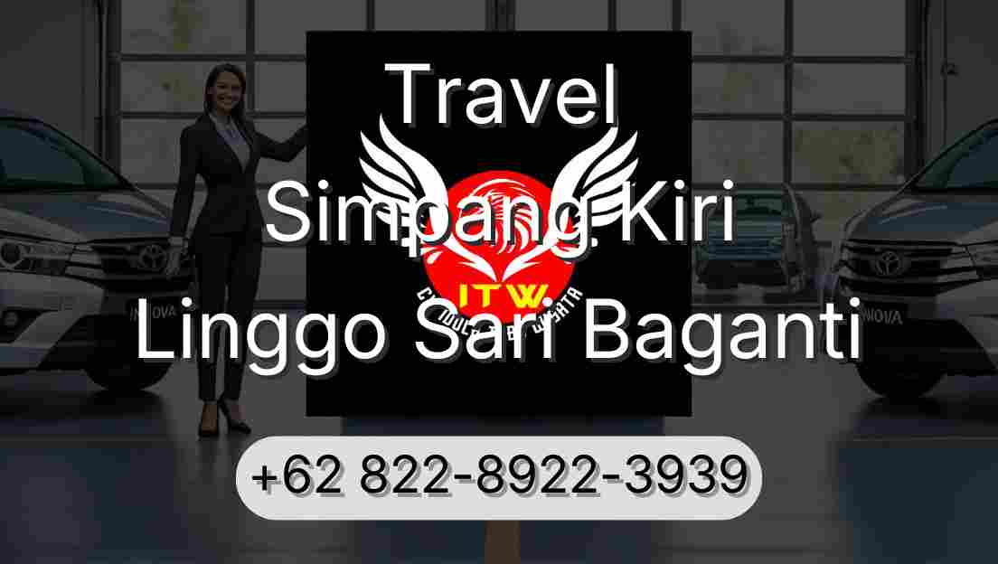 Travel Simpang Kiri Linggo Sari Baganti