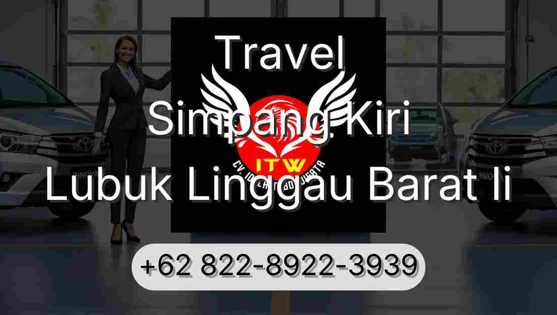 Travel Simpang Kiri Lubuk Linggau Barat Ii