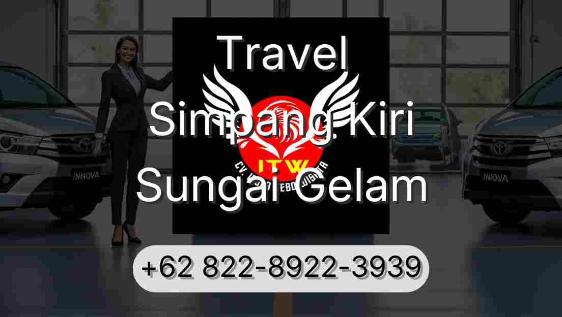 Travel Simpang Kiri Sungai Gelam