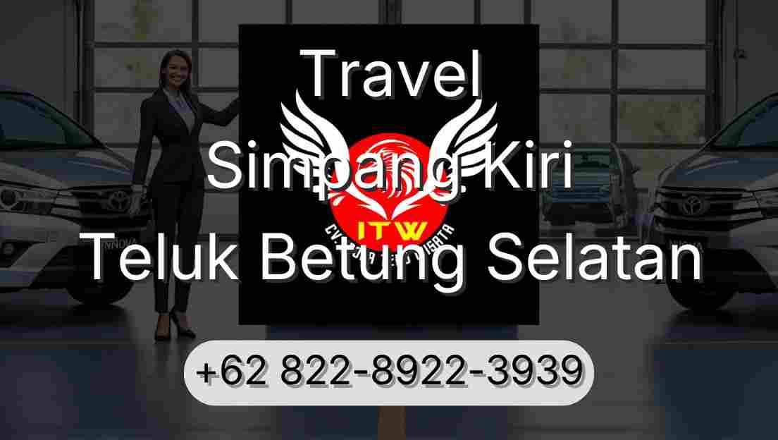 Travel Simpang Kiri Teluk Betung Selatan
