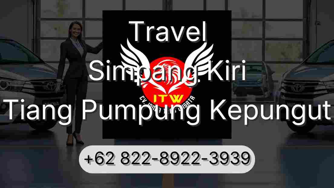 Travel Simpang Kiri Tiang Pumpung Kepungut