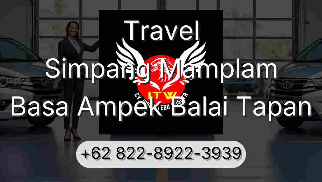 Travel Simpang Mamplam Basa Ampek Balai Tapan