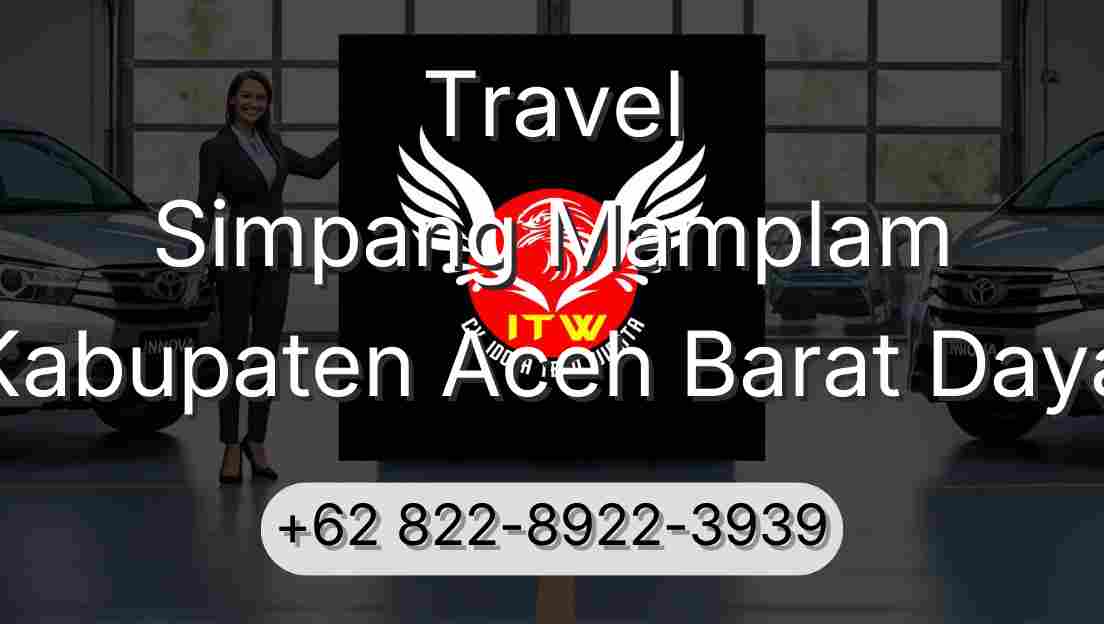 Travel Simpang Mamplam Kabupaten Aceh Barat Daya