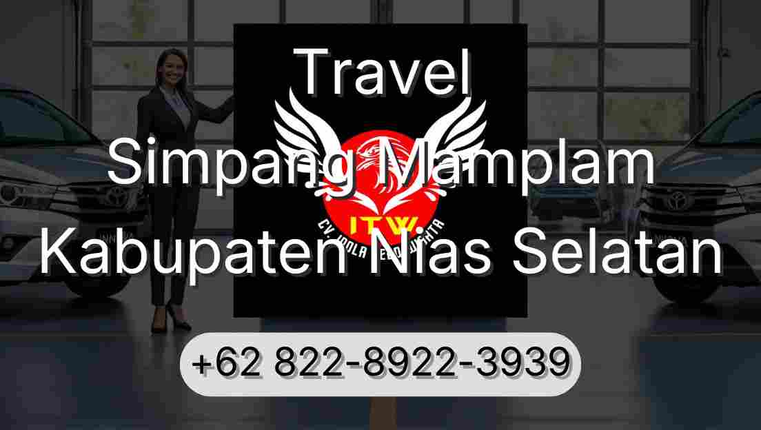 Travel Simpang Mamplam Kabupaten Nias Selatan