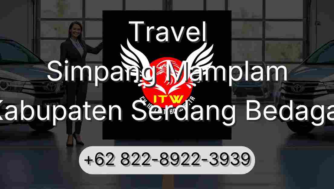 Travel Simpang Mamplam Kabupaten Serdang Bedagai