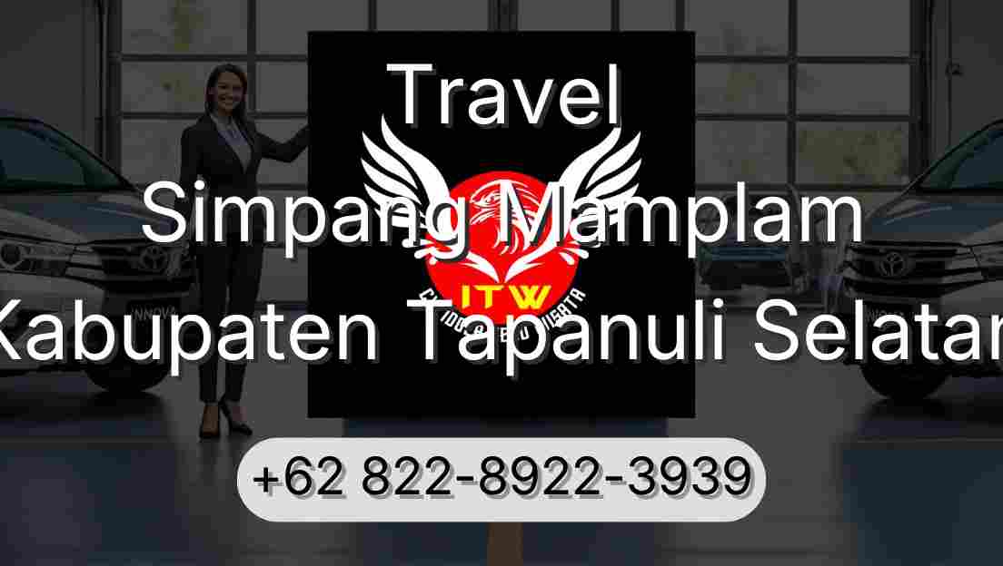 Travel Simpang Mamplam Kabupaten Tapanuli Selatan