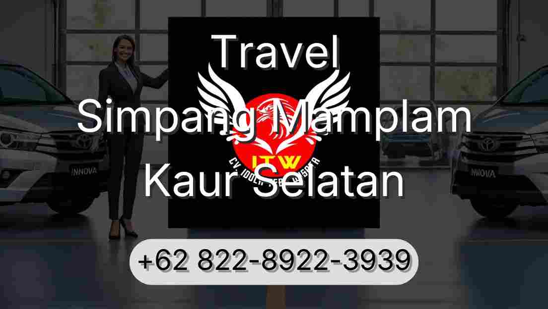 Travel Simpang Mamplam Kaur Selatan