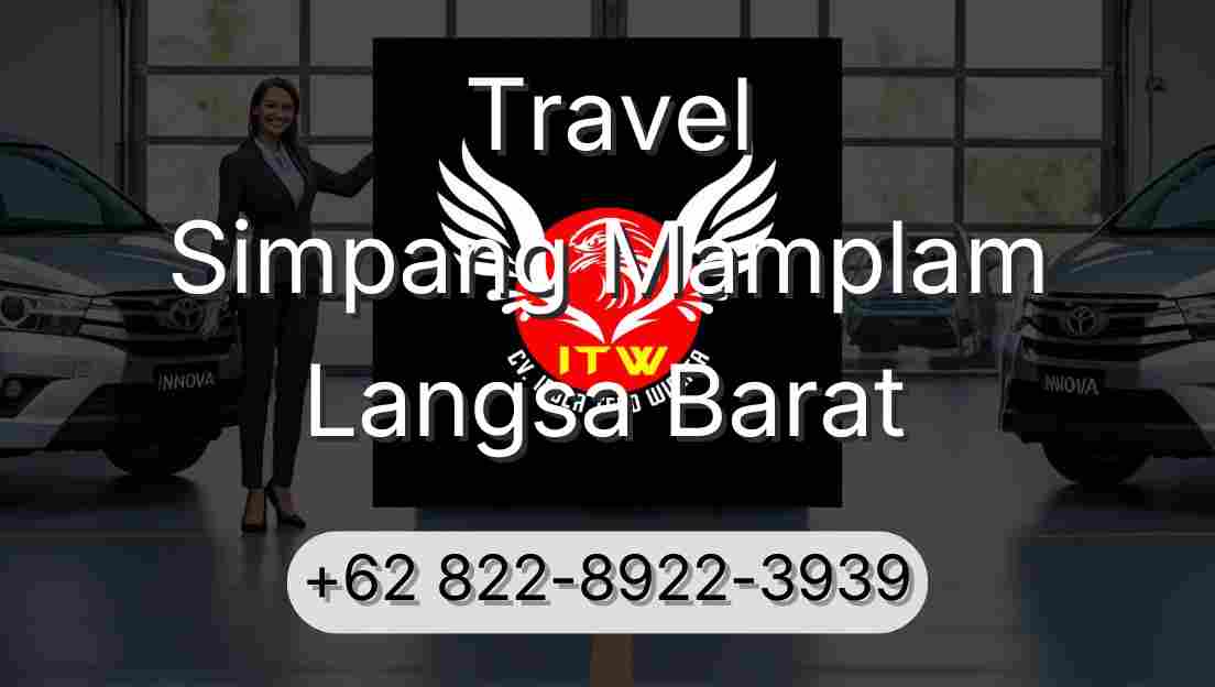 Travel Simpang Mamplam Langsa Barat