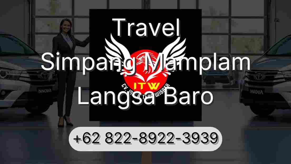 Travel Simpang Mamplam Langsa Baro