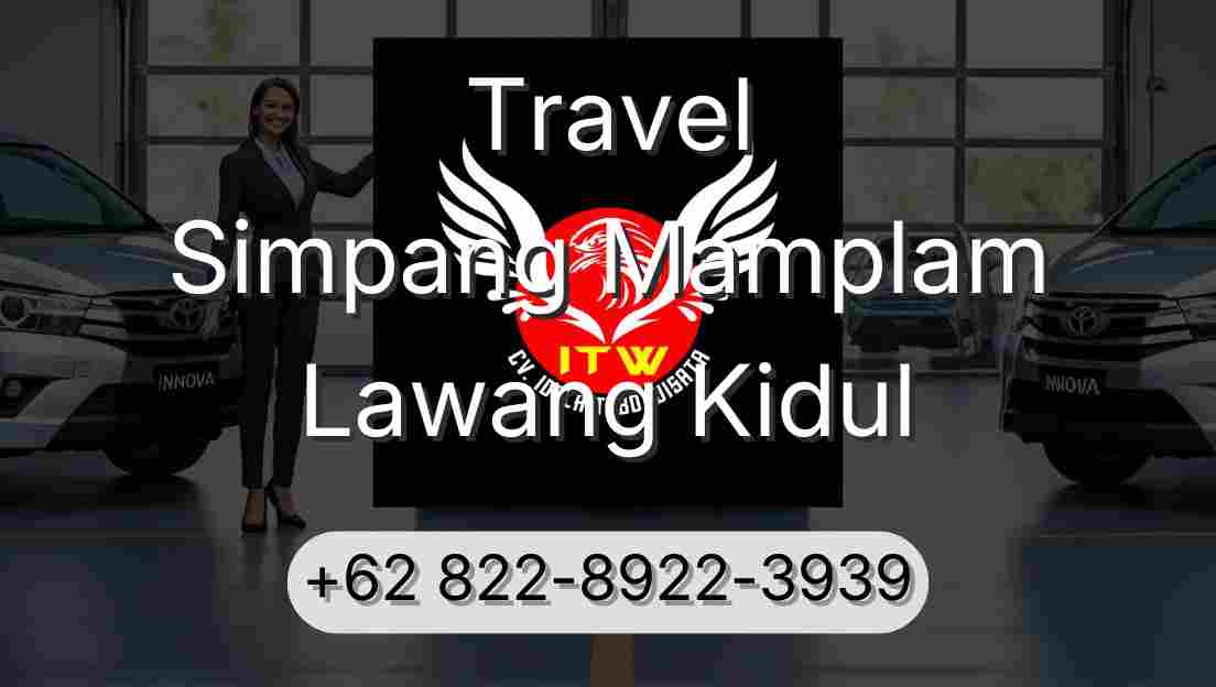 Travel Simpang Mamplam Lawang Kidul