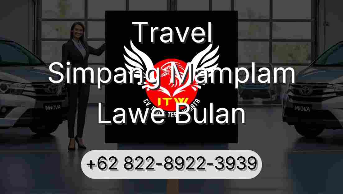 Travel Simpang Mamplam Lawe Bulan