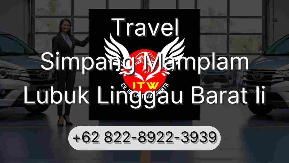 Travel Simpang Mamplam Lubuk Linggau Barat Ii