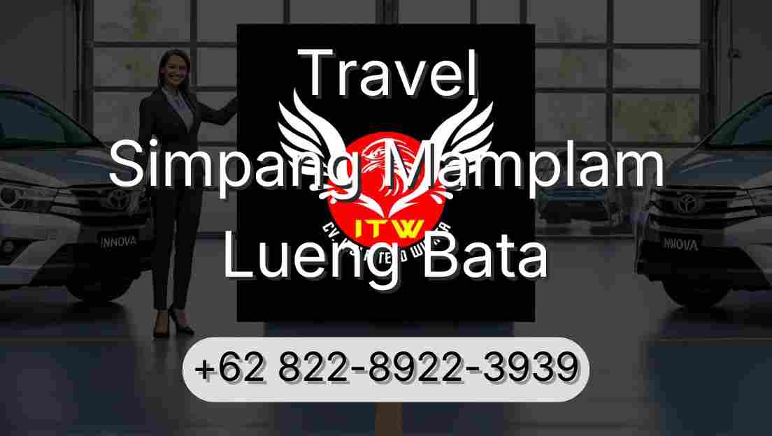 Travel Simpang Mamplam Lueng Bata