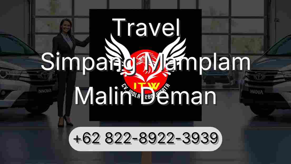 Travel Simpang Mamplam Malin Deman