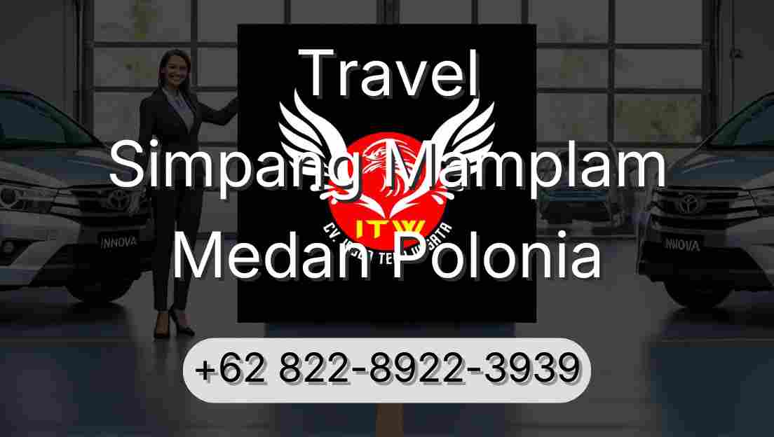 Travel Simpang Mamplam Medan Polonia