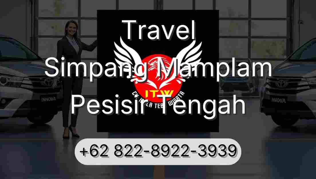 Travel Simpang Mamplam Pesisir Tengah