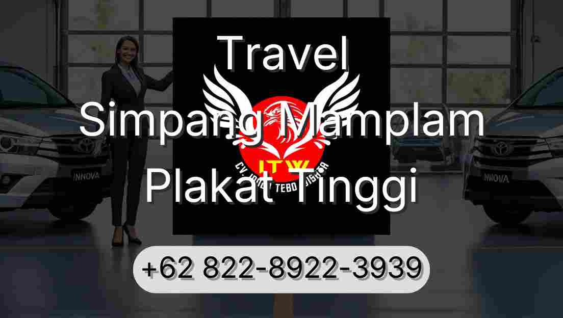 Travel Simpang Mamplam Plakat Tinggi