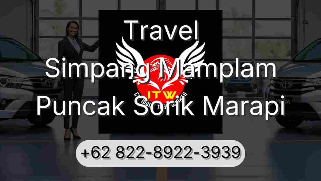 Travel Simpang Mamplam Puncak Sorik Marapi