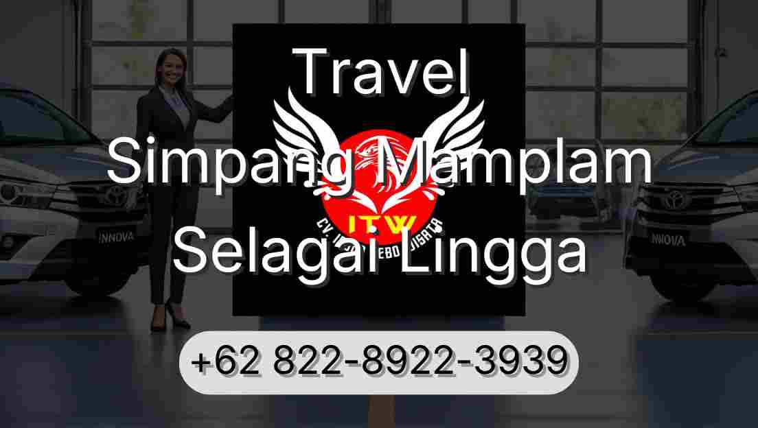 Travel Simpang Mamplam Selagai Lingga