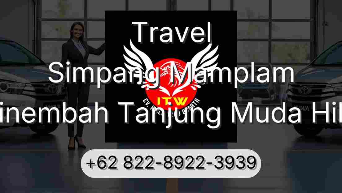 Travel Simpang Mamplam Sinembah Tanjung Muda Hilir
