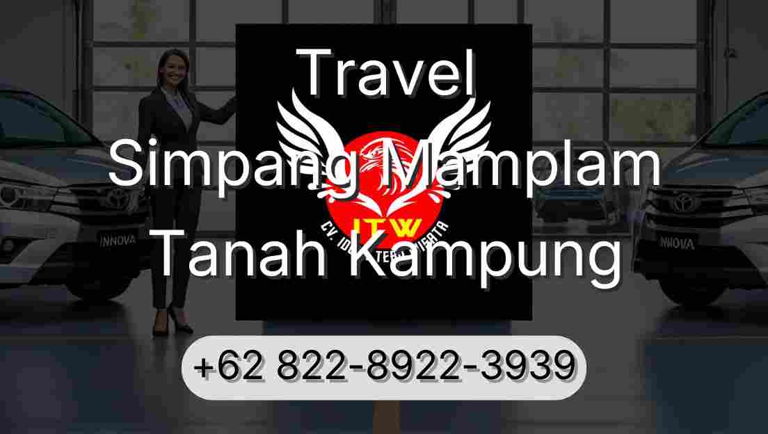 Travel Simpang Mamplam Tanah Kampung