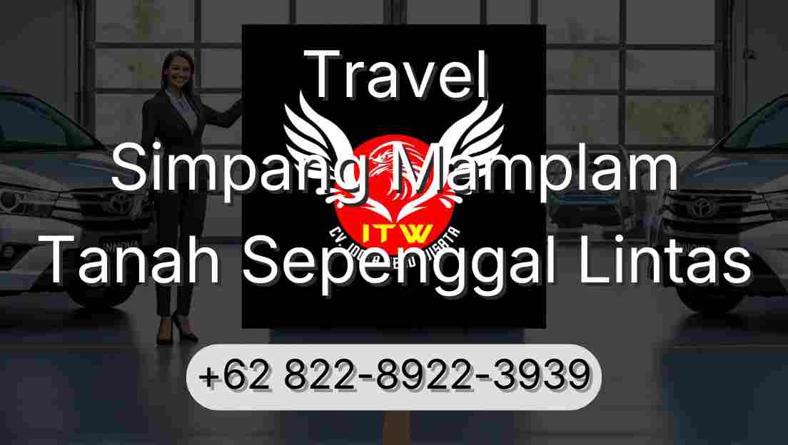 Travel Simpang Mamplam Tanah Sepenggal Lintas